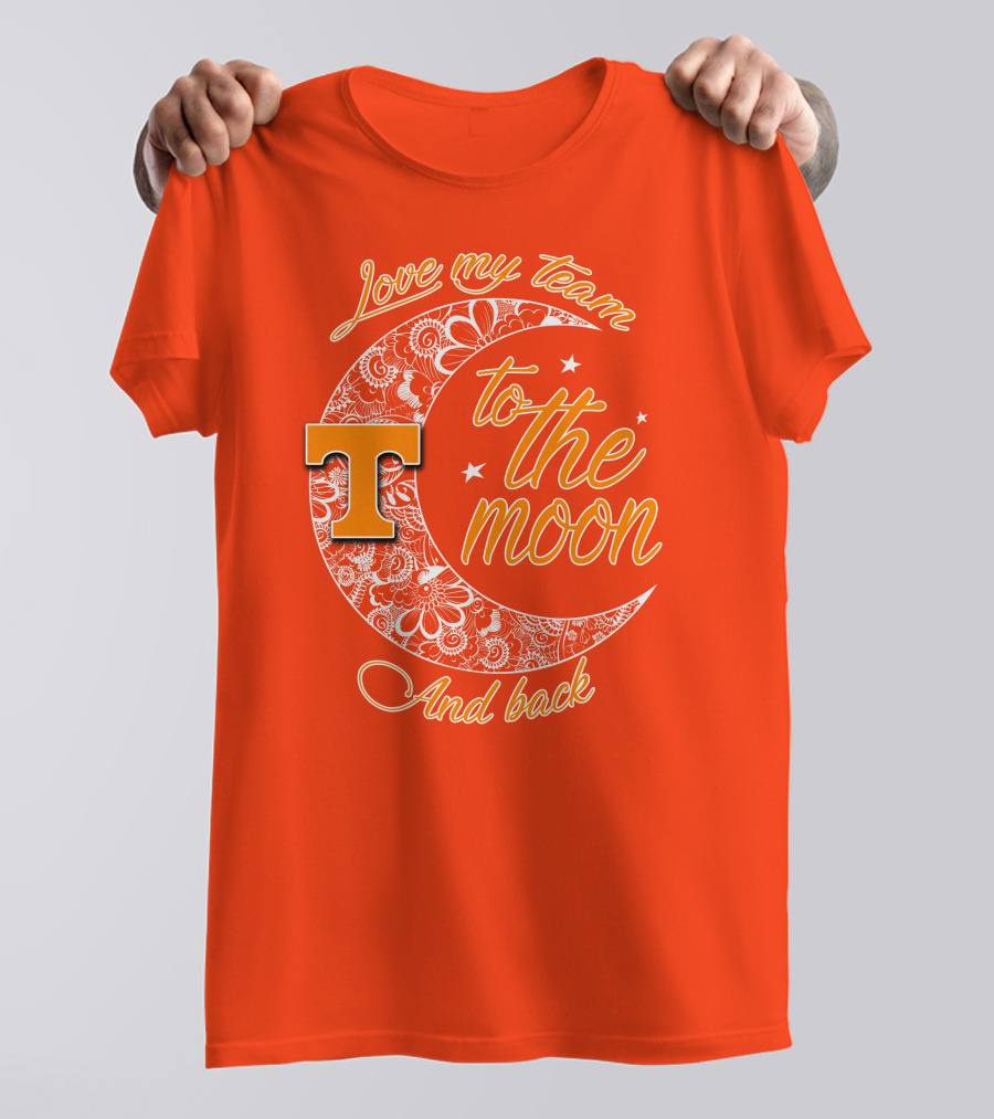 Tennessee Volunteers Love My Team To The Moon And Back T-Shirt