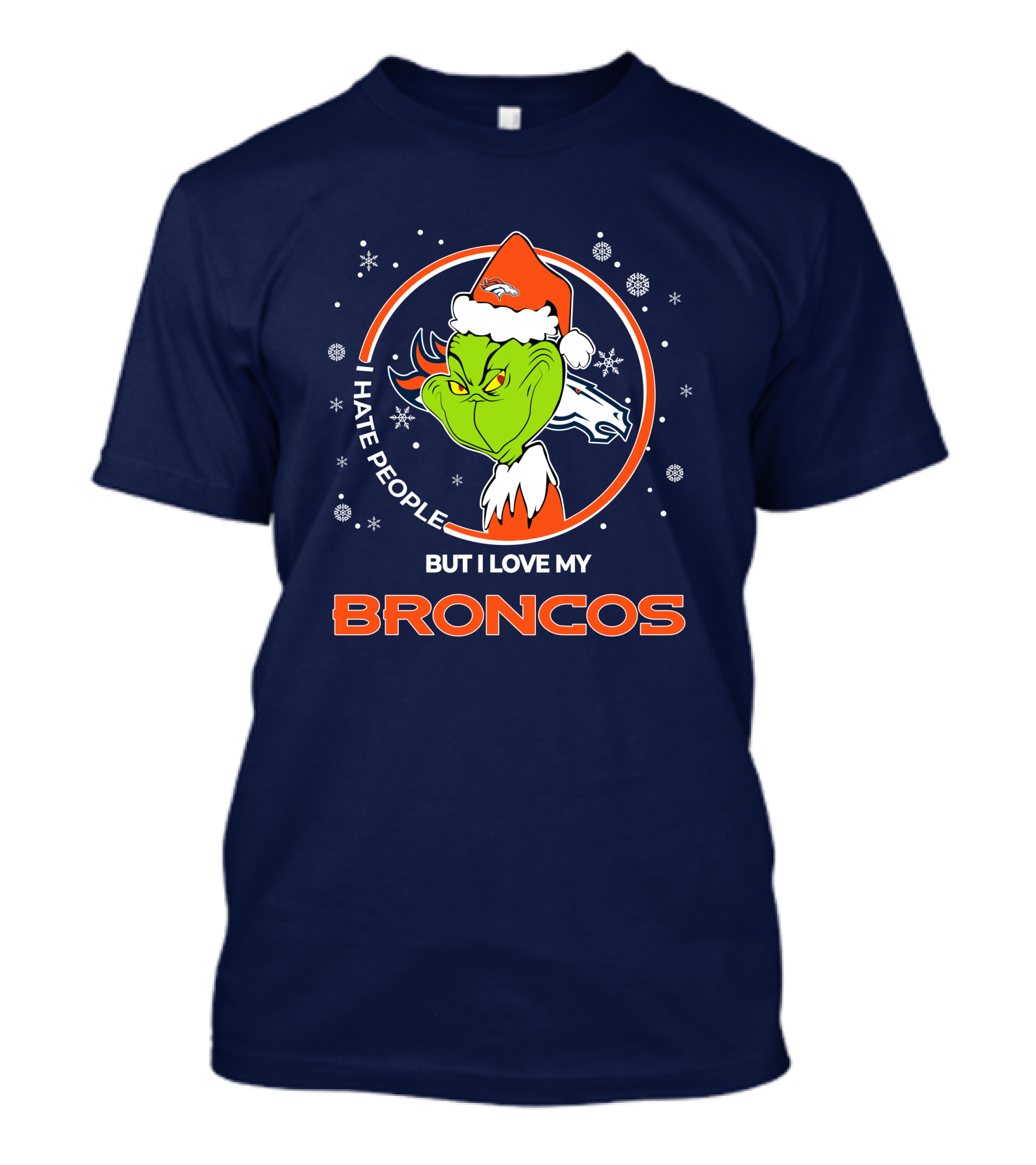 Christmas Grinch Santa I Hate People But I Love My Broncos Denver Broncos T-Shirt