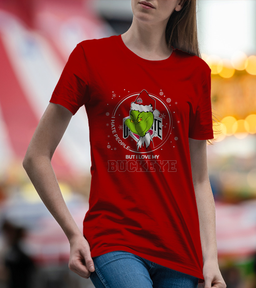 Christmas Grinch Santa I Hate People But I Love My Buckeye Ohio State T-Shirt