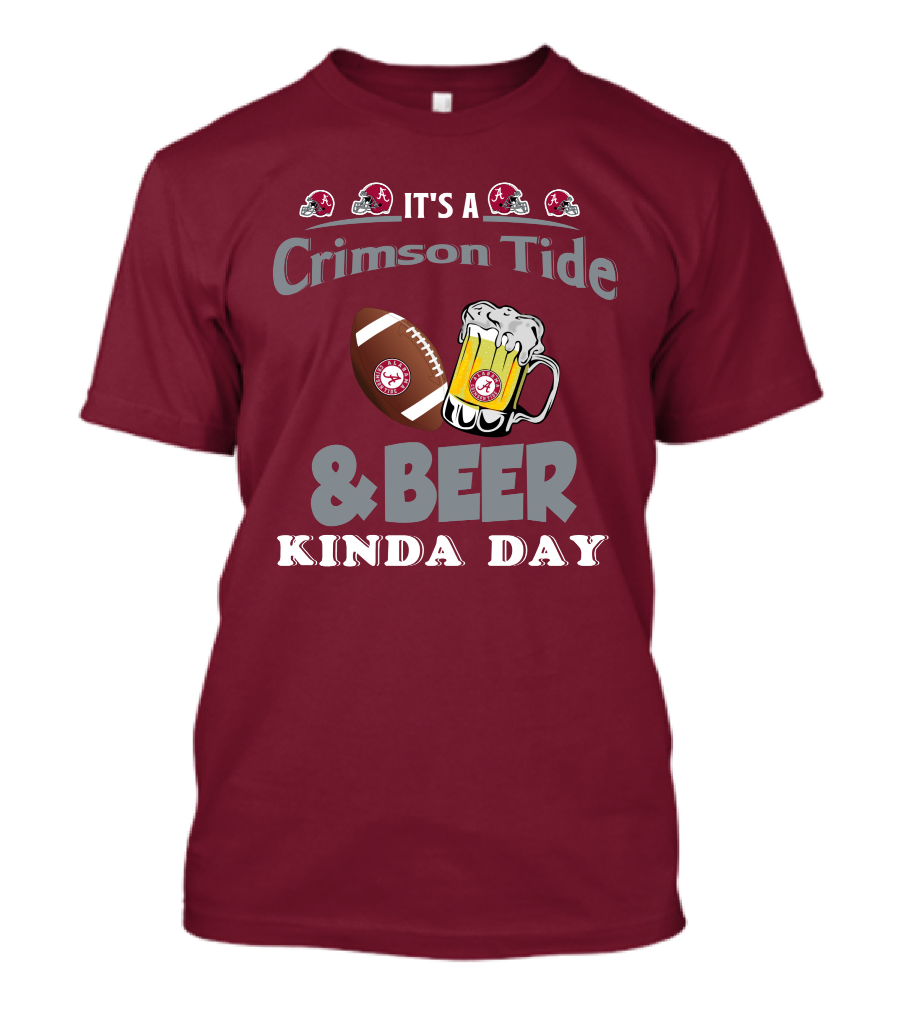 It's A Crimson Tide Football And Beer Kinda Day T-Shirt