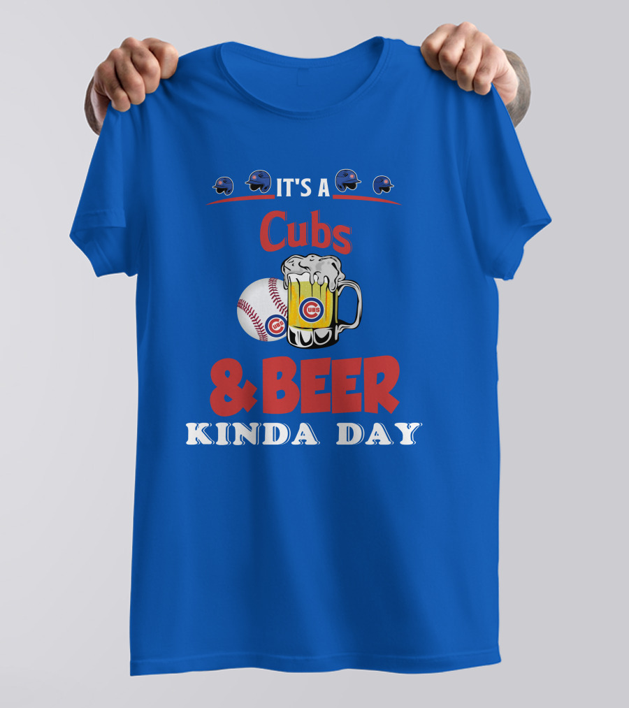 Cubs And Beer Kinda Day With Chicago Cubs Baseball And Mug T-Shirt