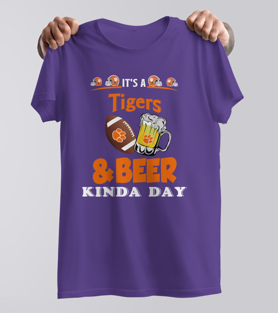 It's A Clemson Tigers Football And Beer Kinda Day T-Shirt