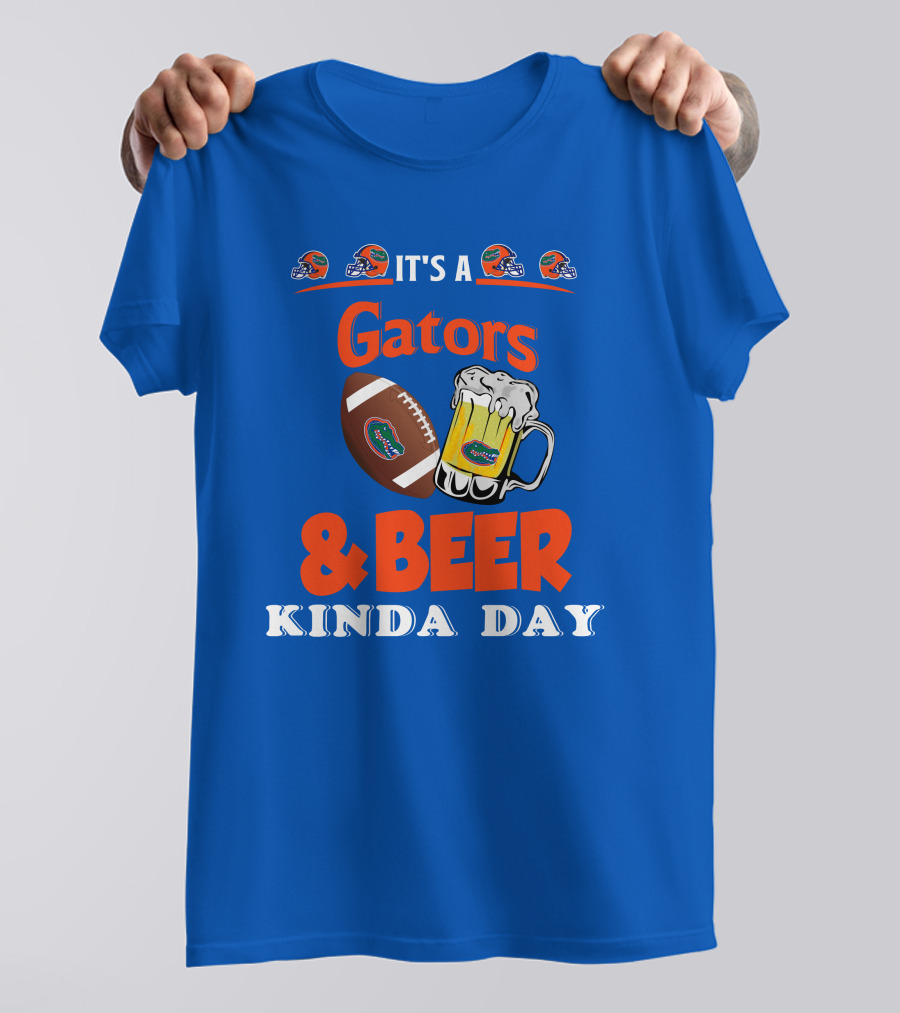 It's A Gators Football And Beer Kinda Day T-Shirt