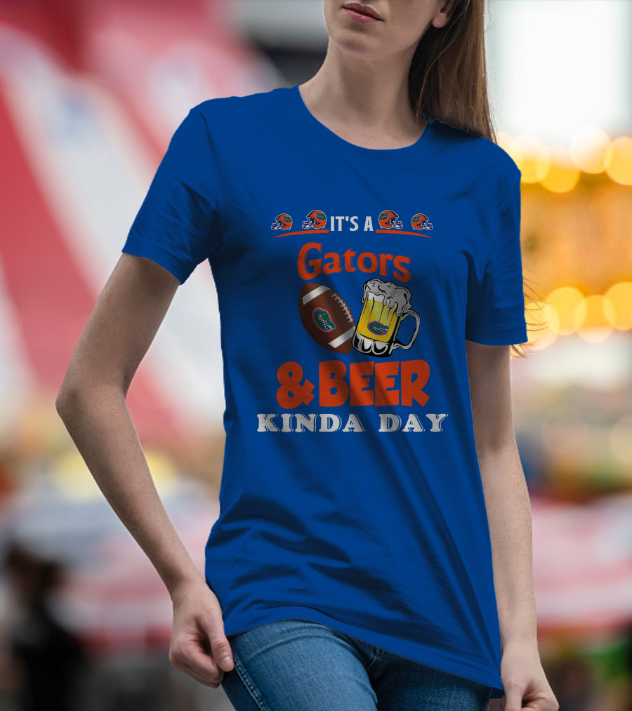 It's A Gators Football And Beer Kinda Day T-Shirt