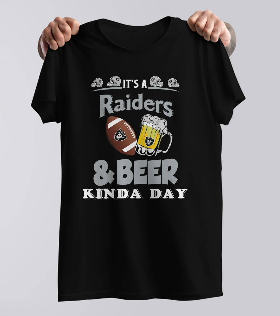 It's A Raiders Football Beer Kinda Day T-Shirt