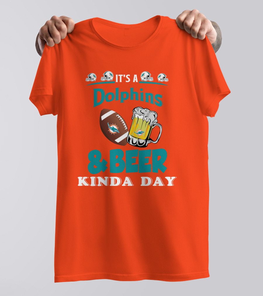 Miami Dolphins Beer Football And Helmet Kind Of Day T-Shirt
