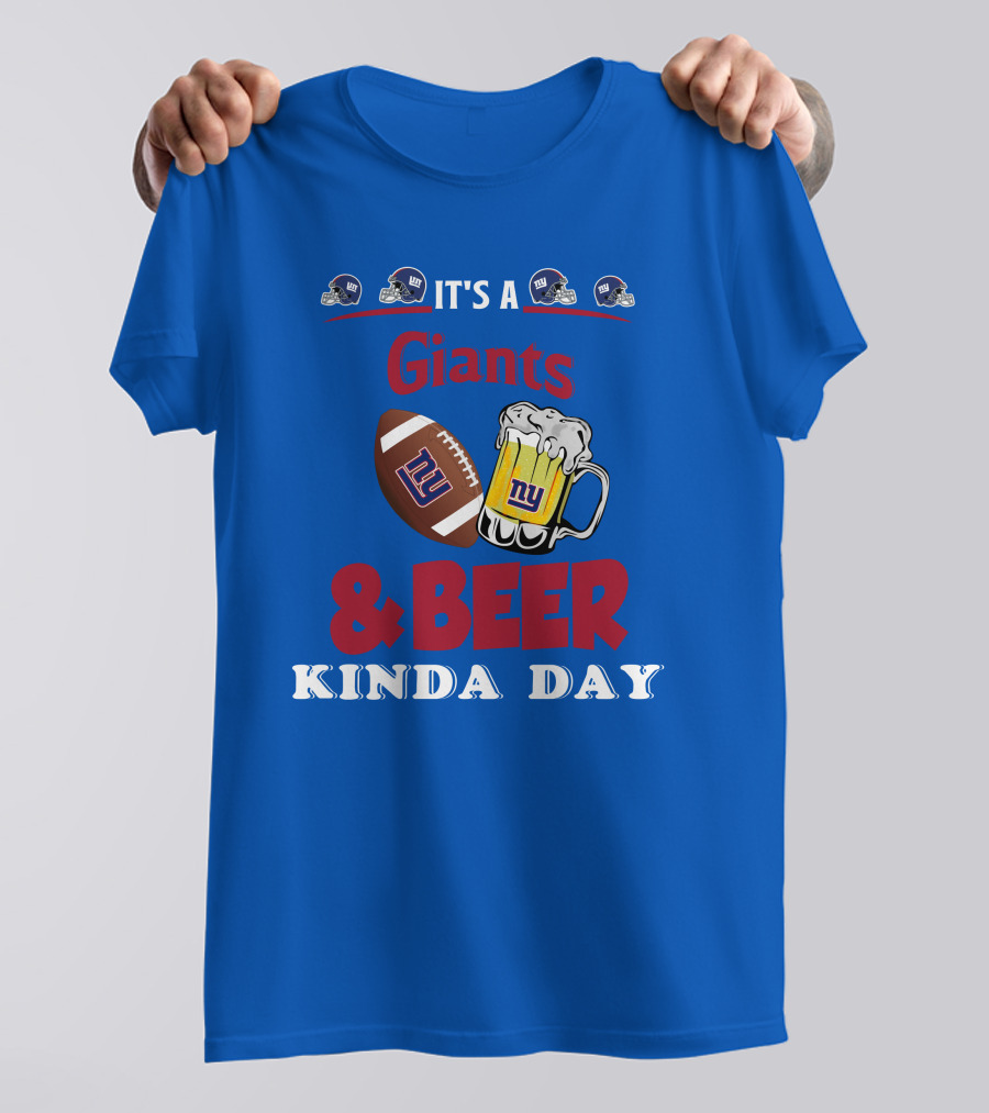 New York Giants Football And Beer Kind Of Day Fun T-Shirt
