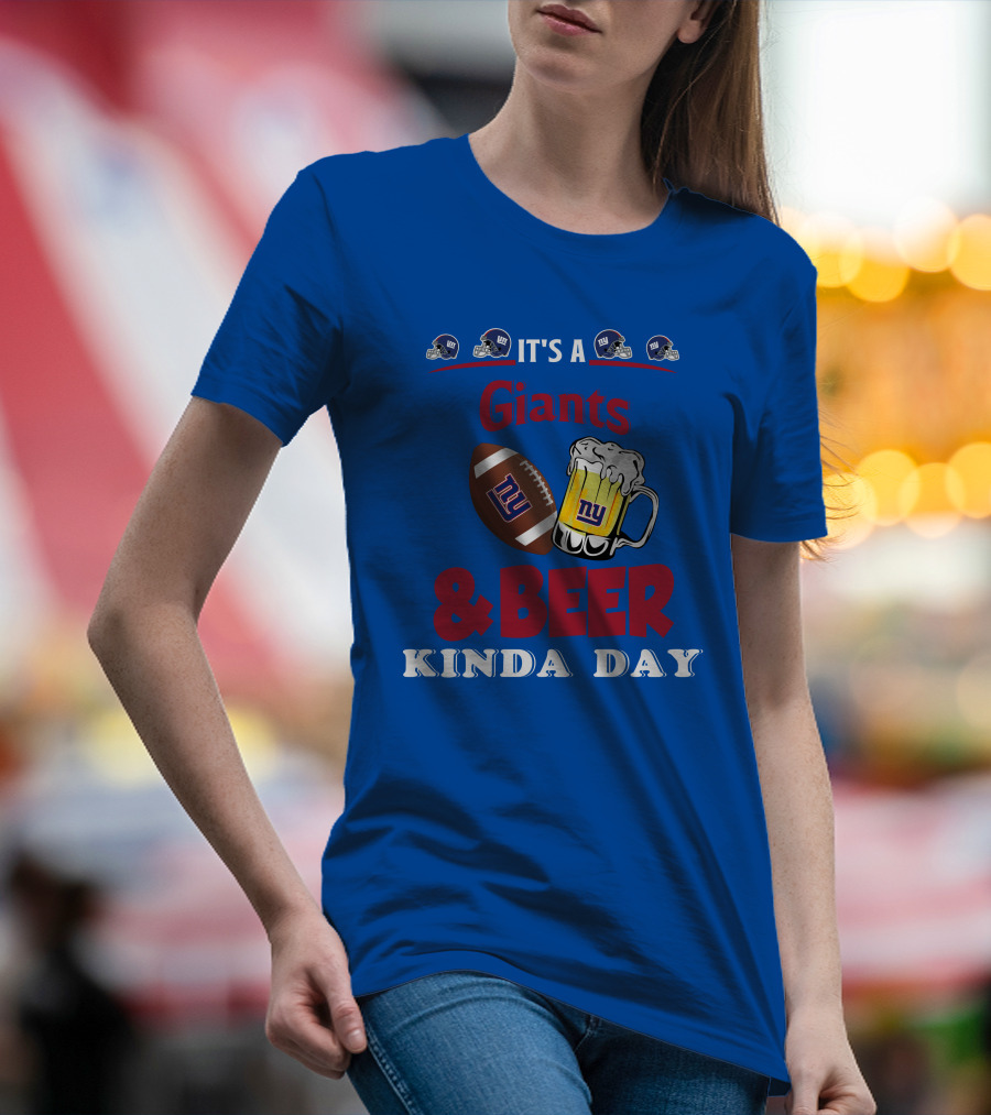 New York Giants Football And Beer Kind Of Day Fun T-Shirt