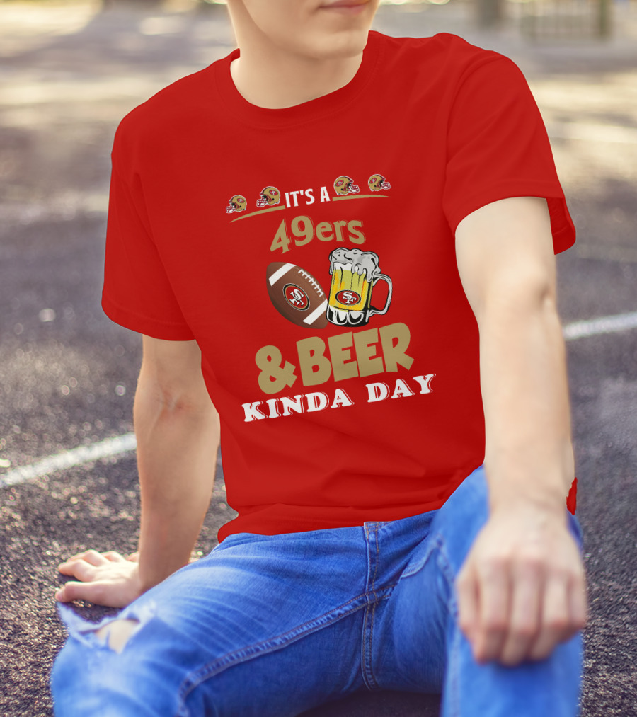 San Francisco 49ers Football And Beer Day T-Shirt