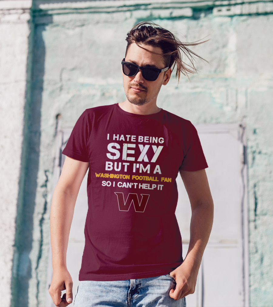 Washington Football Fan Sexy Can't Help It W T-Shirt