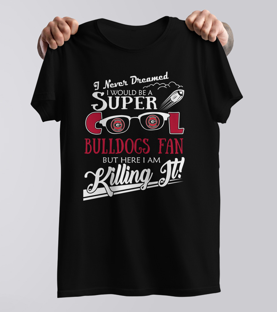 Super Cool Georgia Bulldogs Fan Killing It T-Shirt