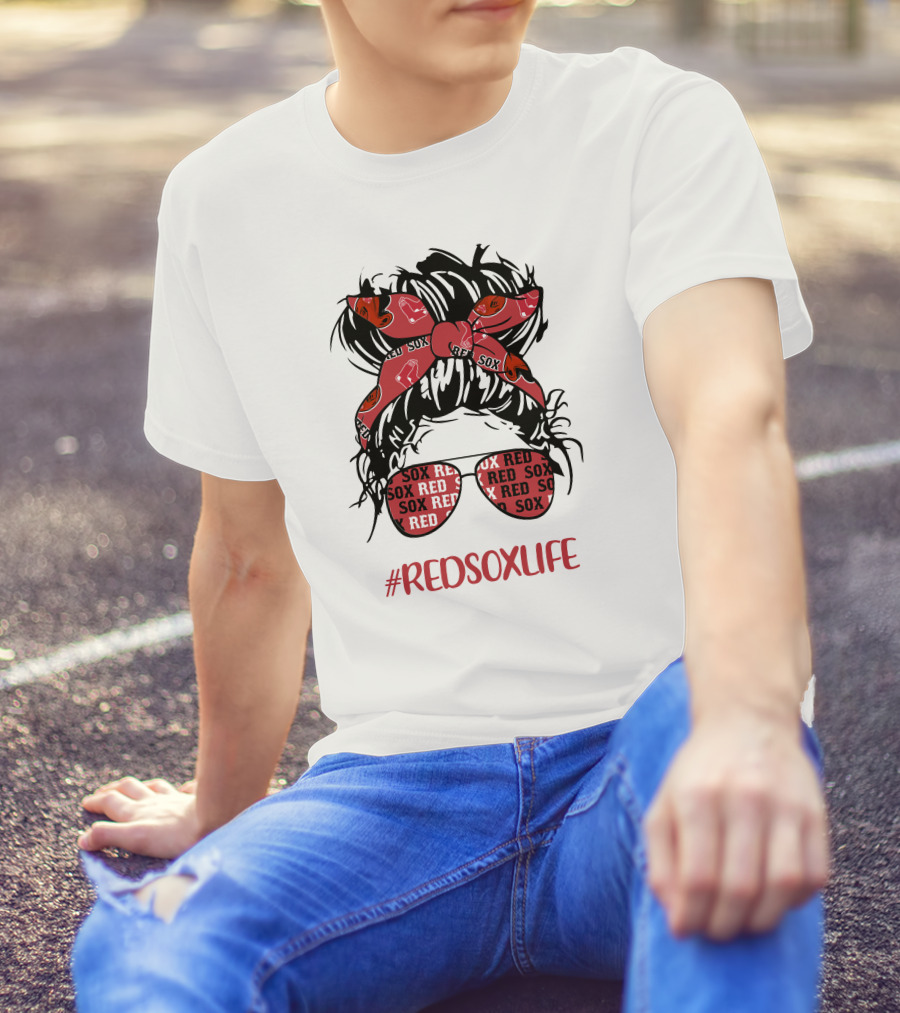 Boston Red Sox Messy Bun Girl With Headband Glasses #Redsoxlife T-Shirt