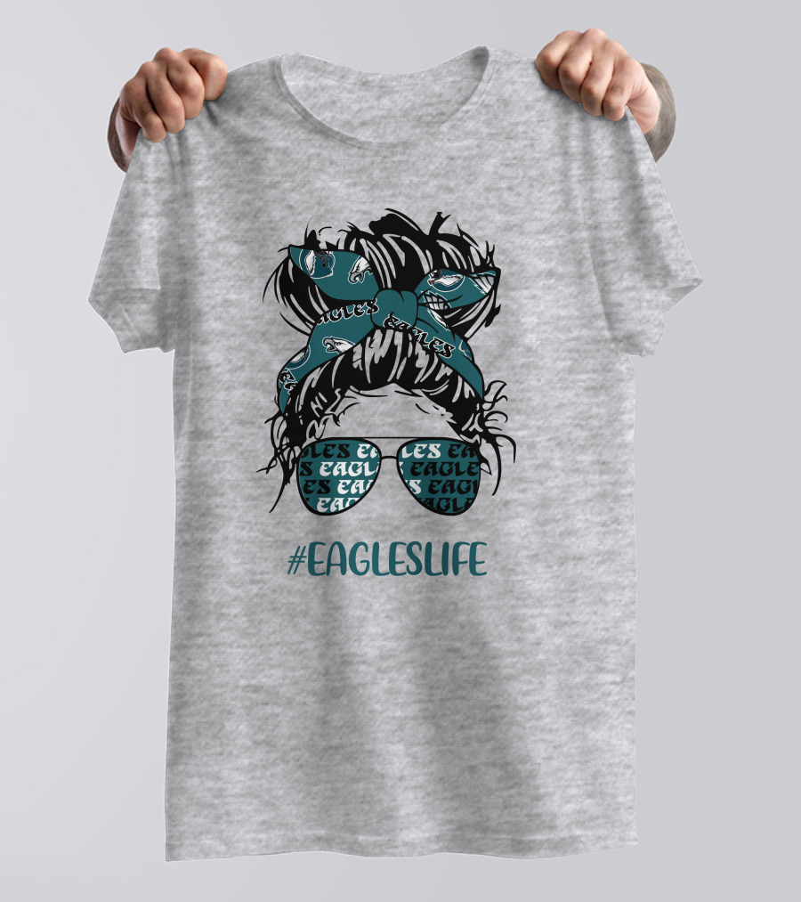 Philadelphia Eagles Life Hashtag Messy Bun Girl With Headband And Glasses T-Shirt