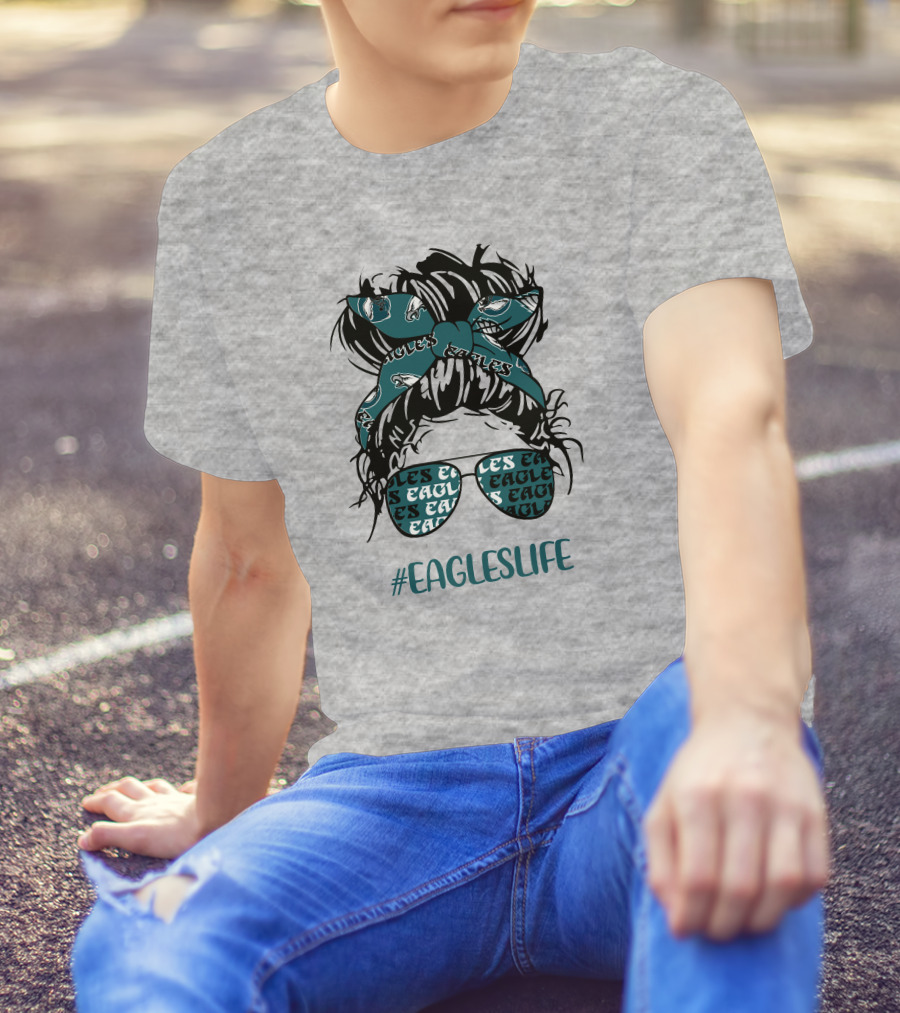 Philadelphia Eagles Life Hashtag Messy Bun Girl With Headband And Glasses T-Shirt