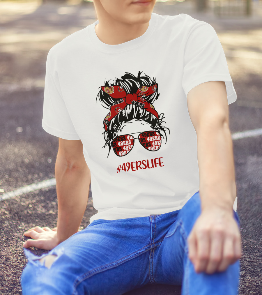 49ERSLIFE Messy Bun Girl With 49ers Headband And Glasses T-Shirt
