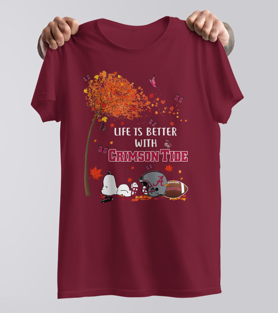 Life Is Better With Crimson Tide Alabama Football Autumn Leaves Butterflies Snoopy Woodstock T-Shirt