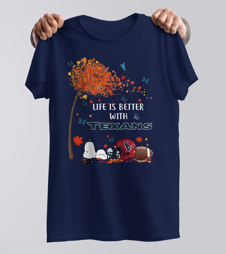 Life Is Better With Texans Football Snoopy Fall Leaves Butterflies T-Shirt
