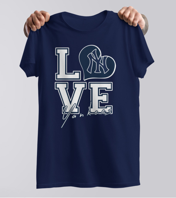 Love New York Yankees Yankees T-Shirt