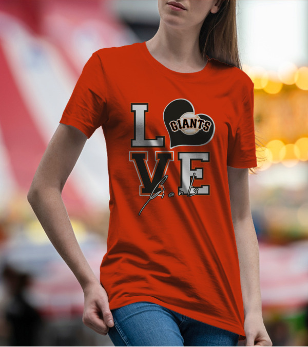 Love Giants San Francisco Baseball Enthusiast Typography T-Shirt
