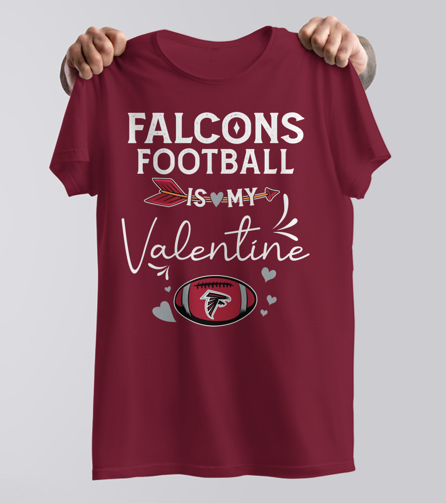 Falcons Football Is My Valentine With Arrow And Hearts Football T-Shirt