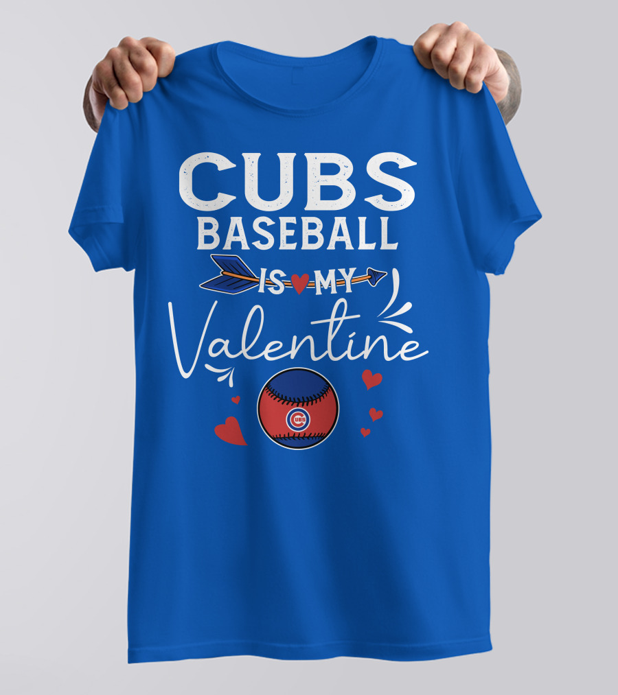 Cubs Baseball Is My Valentine With Hearts And Arrow T-Shirt