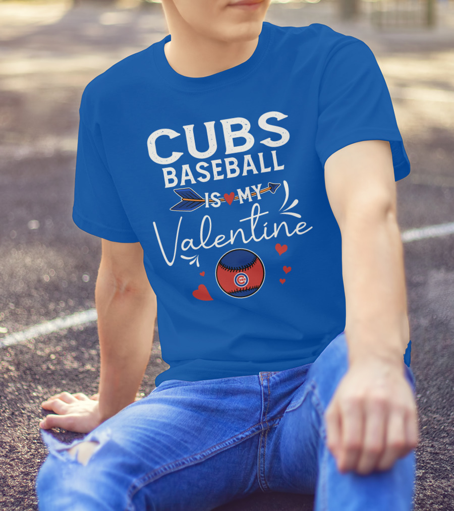 Cubs Baseball Is My Valentine With Hearts And Arrow T-Shirt