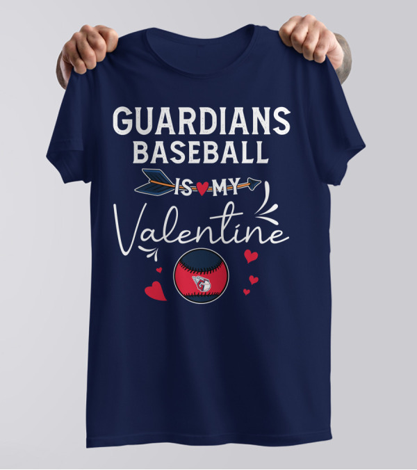 Guardians Baseball Is My Valentine T-Shirt