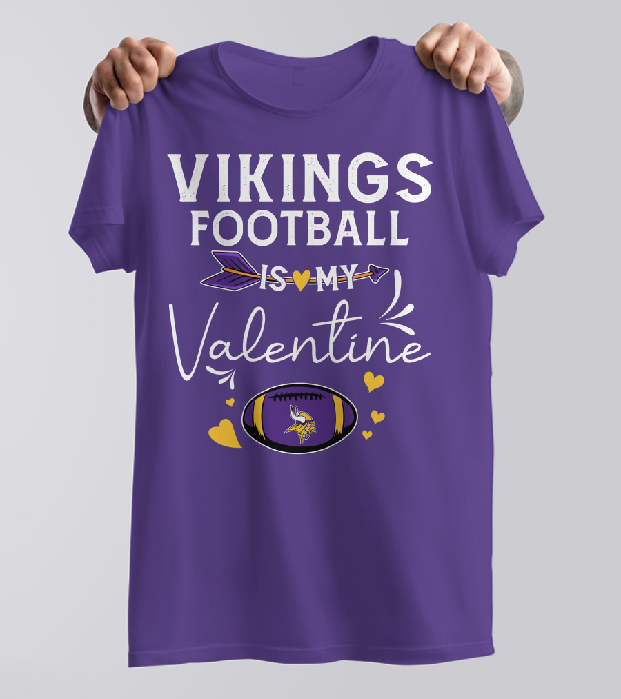 Vikings Football Is My Valentine T-Shirt