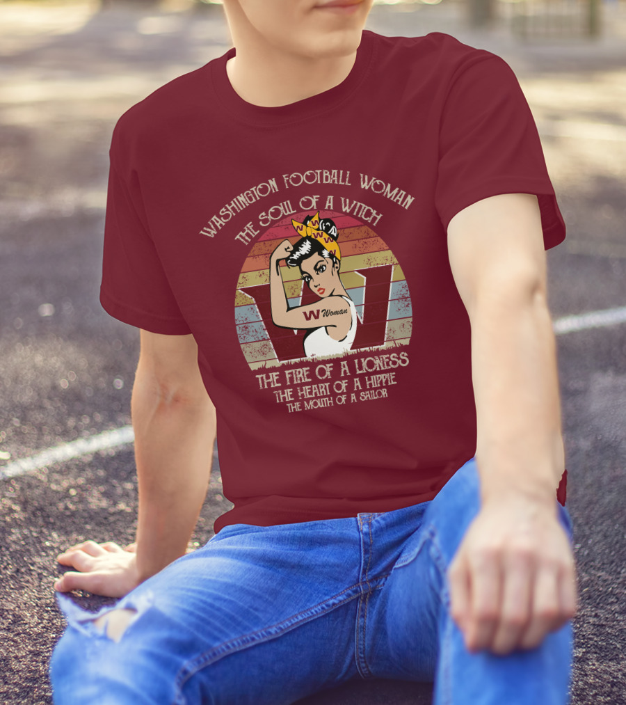 Washington Football Woman The Soul Of A Witch The Fire Of A Lioness The Heart Of A Hippie The Mouth Of A Sailor T-Shirt