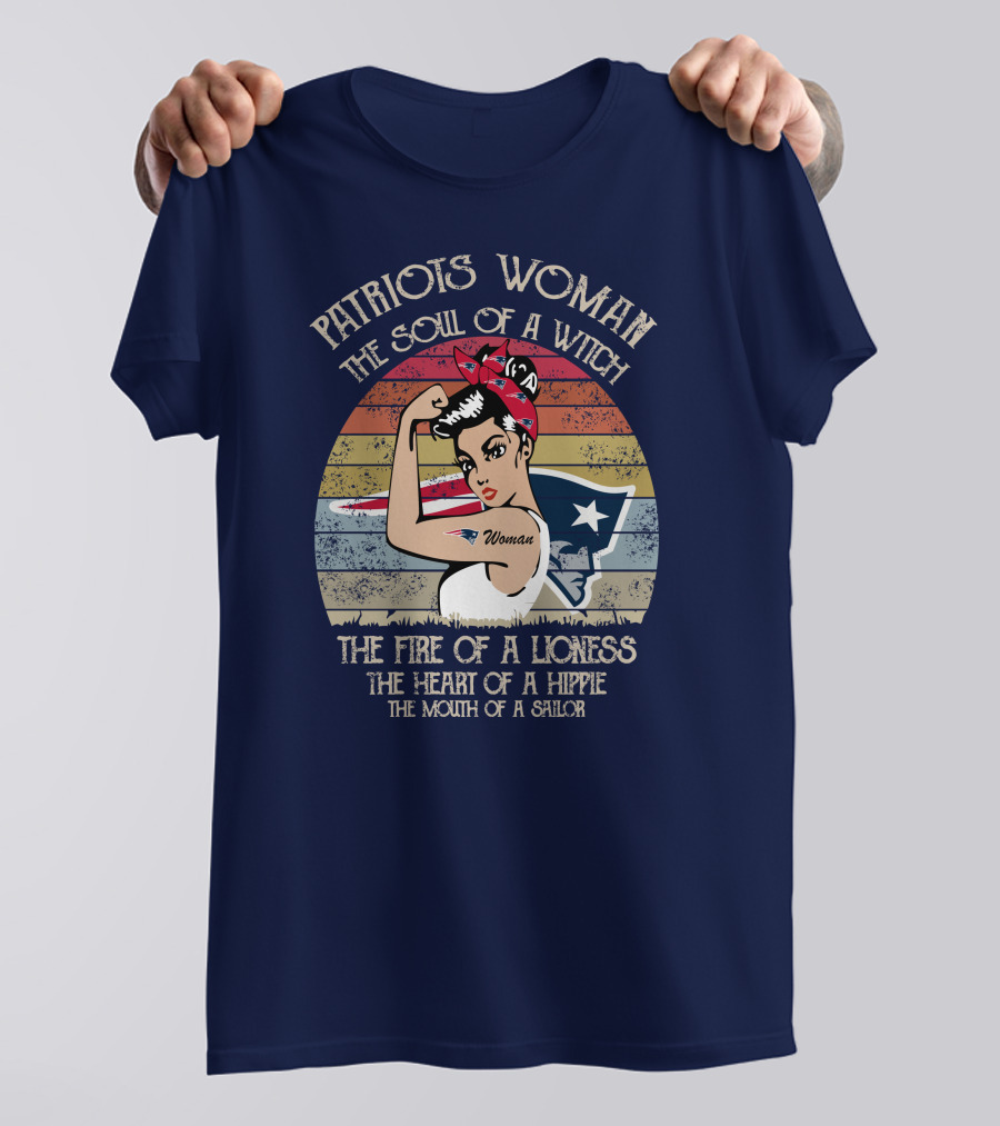 Patriots Woman The Soul Of A Witch The Fire Of A Lioness The Heart Of A Hippie The Mouth Of A Sailor T-Shirt
