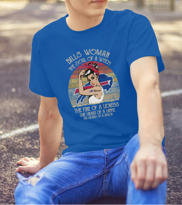 Bills Woman The Soul Of A Witch The Fire Of A Lioness The Heart Of A Hippie The Mouth Of A Sailor T-Shirt