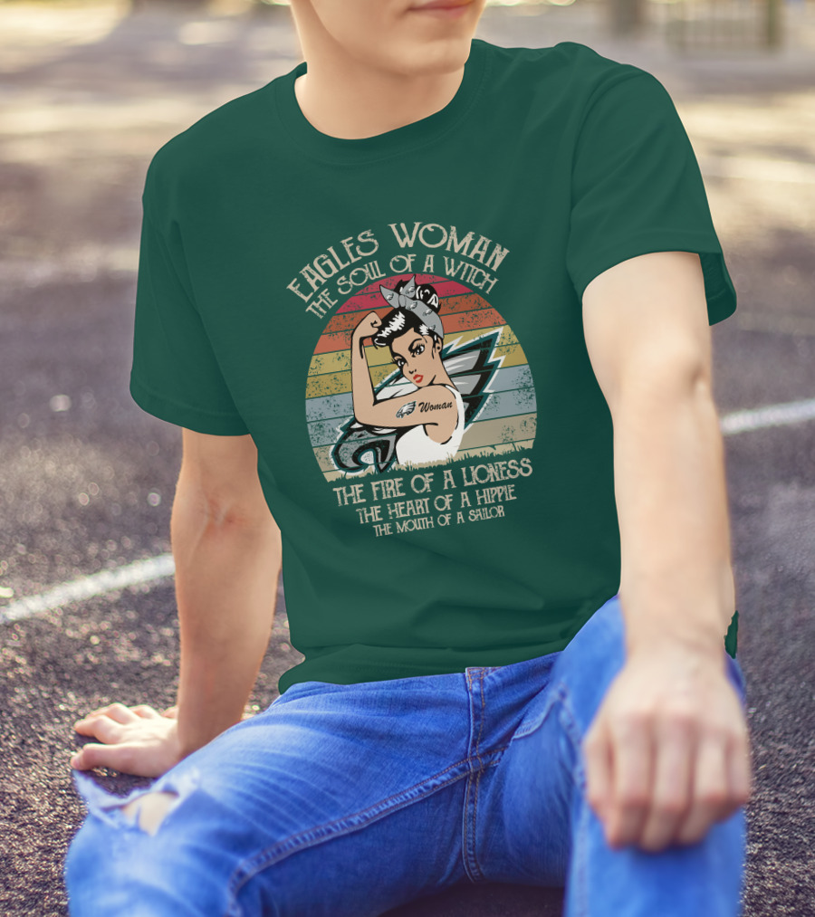 Eagles Woman The Soul Of A Witch The Fire Of A Lioness The Heart Of A Hippie The Mouth Of A Sailor T-Shirt