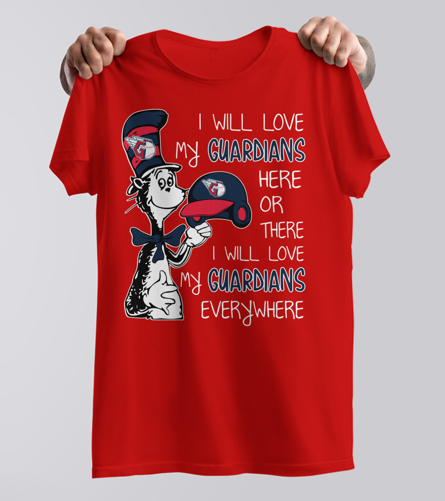 I Will Love My Guardians Here Or There I Will Love My Guardians Everywhere T-Shirt