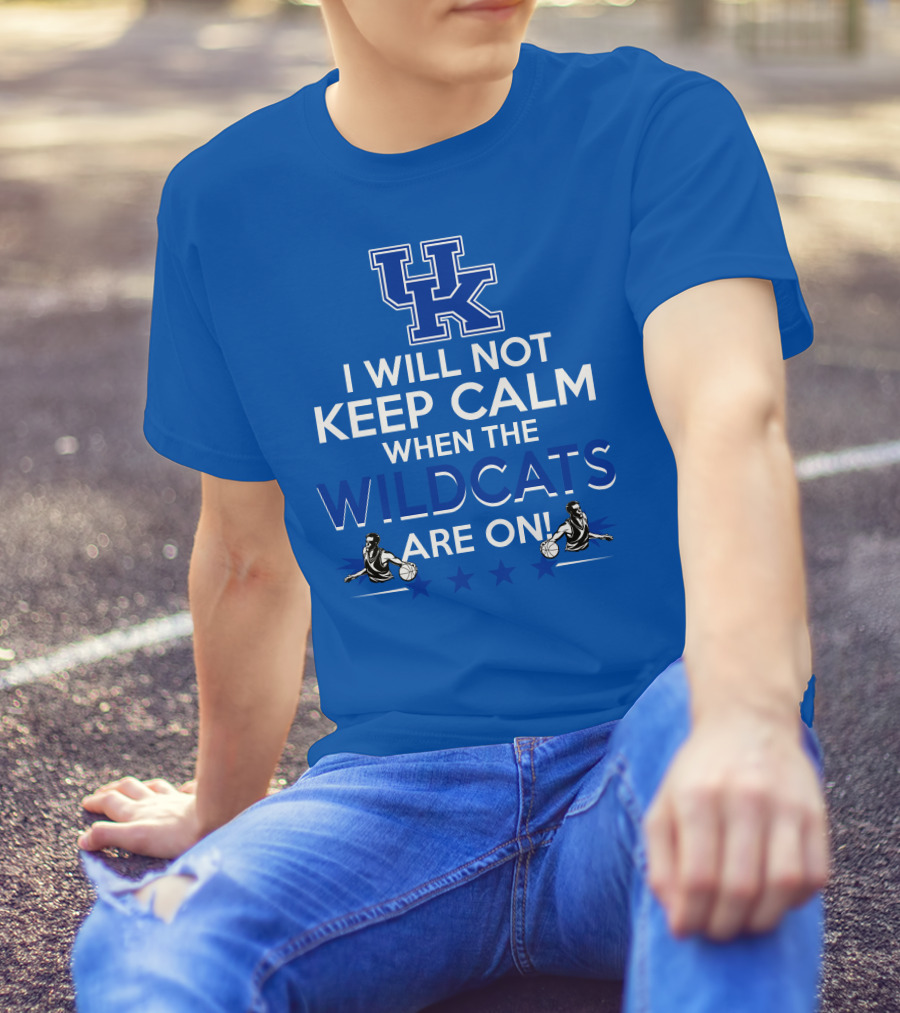 Uk Wildcats Basketball Fans Can't Keep Calm When Game's On T-Shirt