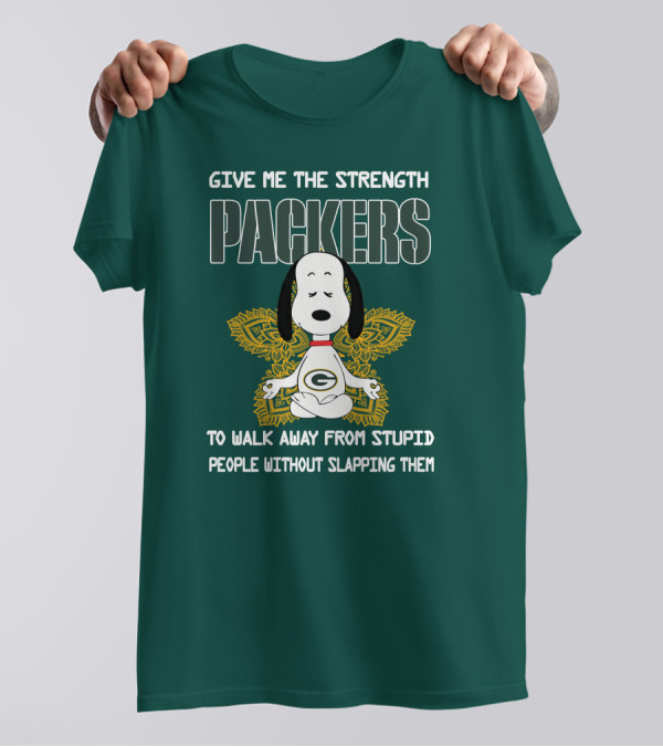 Packers Snoopy Yoga Give Me The Strength To Walk Away From Stupid People Without Slapping Them T-Shirt