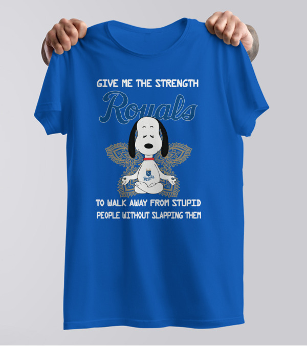 Give Me The Strength Royals Snoopy To Walk Away From Stupid People Without Slapping Them T-Shirt
