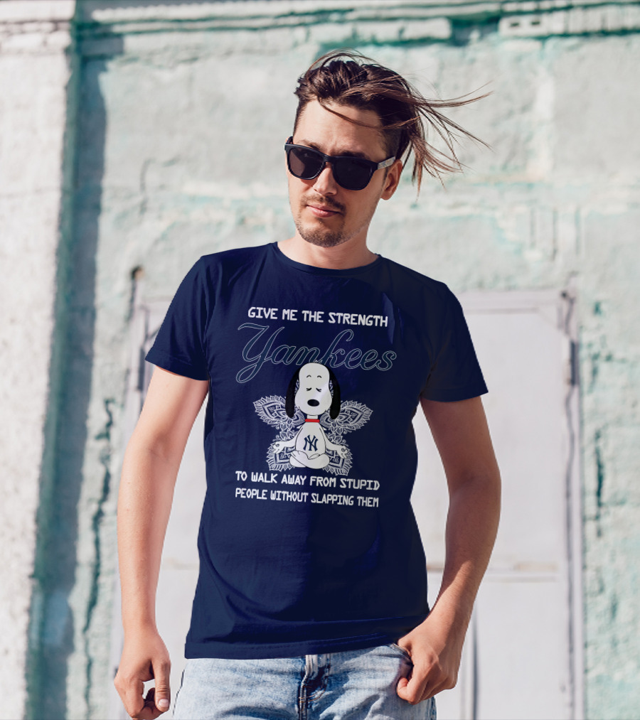 Yankees Snoopy Yoga Give Me The Strength To Walk Away Without Slapping T-Shirt