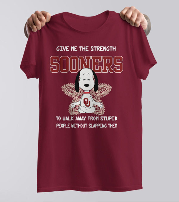 Give Me The Strength Sooners Snoopy OU Walk Away From Stupid People T-Shirt