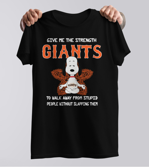 Give Me The Strength Giants Snoopy Yoga To Walk Away From Stupid People Without Slapping Them T-Shirt
