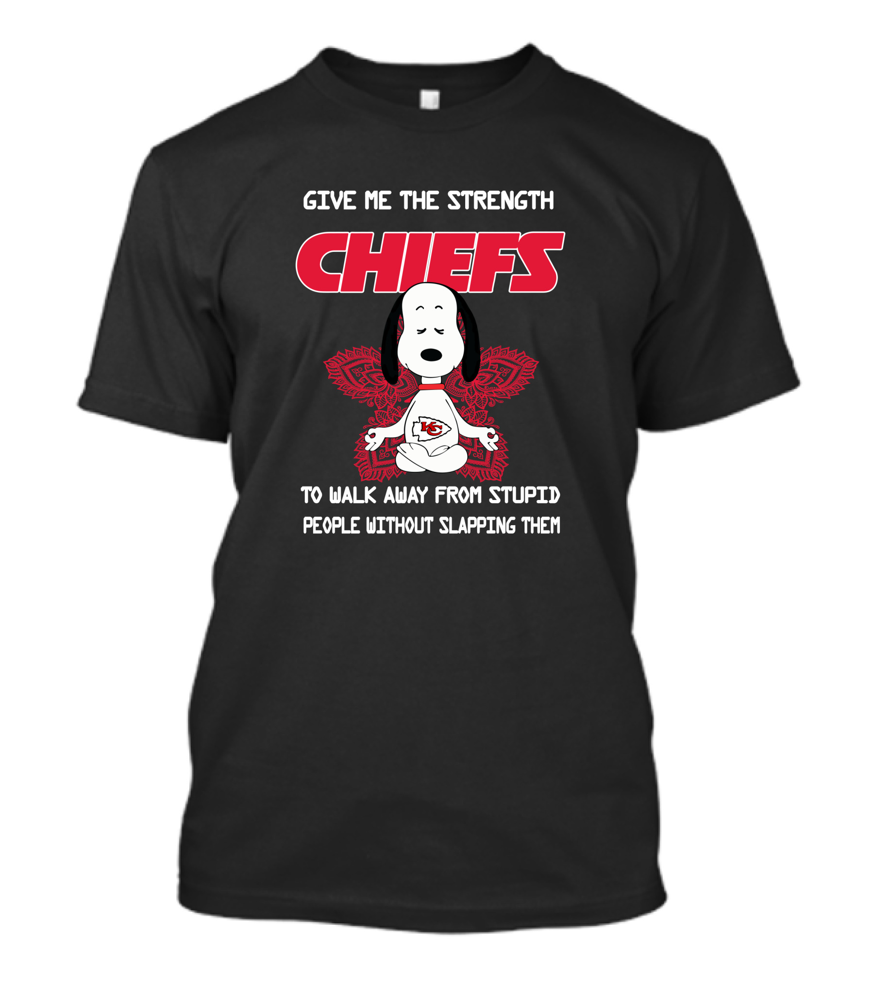 Kansas City Chiefs Snoopy Give Me The Strength To Walk Away From Stupid People Without Slapping Them Yoga T-Shirt