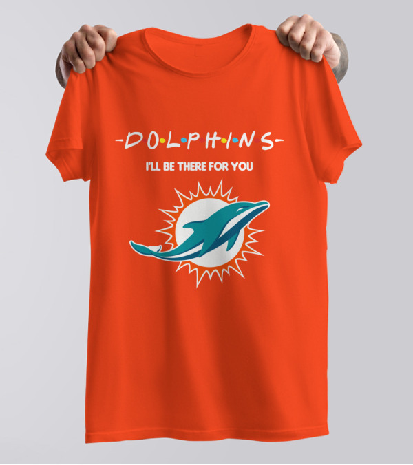 Dolphins I'll Be There For You Logo Friends Style Miami Dolphins T-Shirt