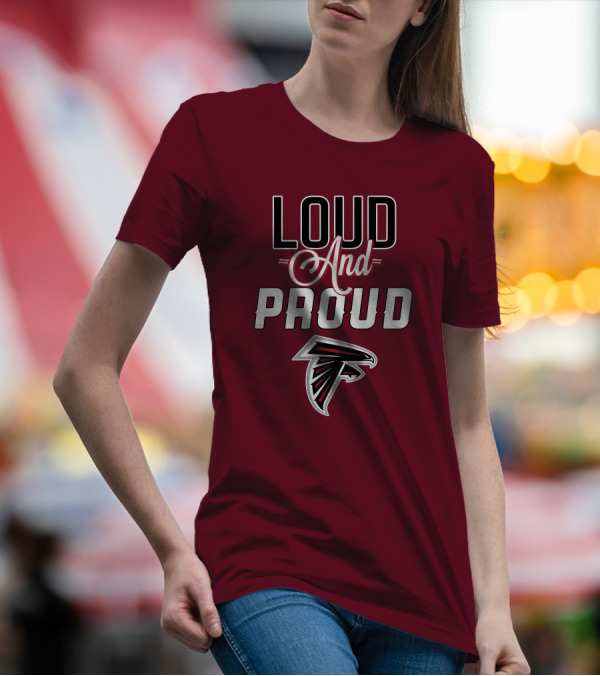 Atlanta Falcons Loud And Proud Fan T-Shirt