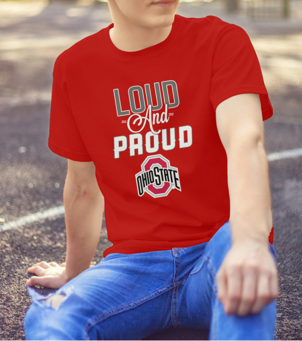 Loud And Proud Ohio State T-Shirt
