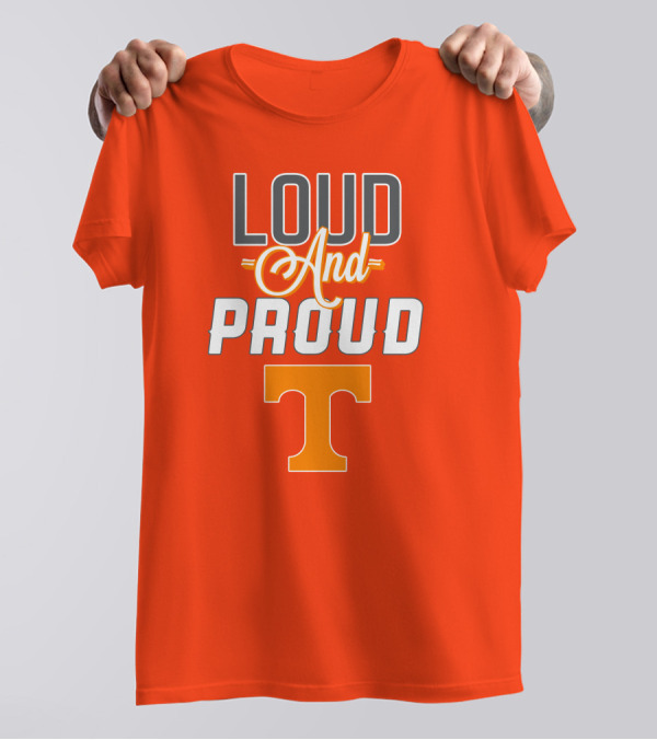 Tennessee Volunteers Loud And Proud T T-Shirt