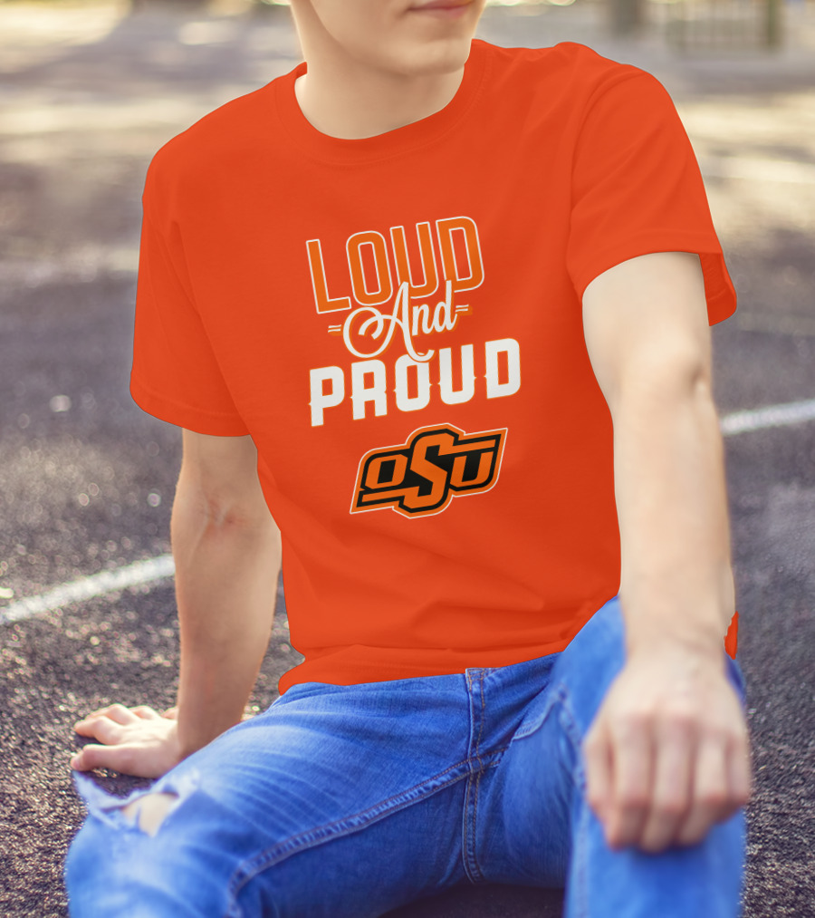 Loud And Proud OSU Oklahoma State Cowboys T-Shirt