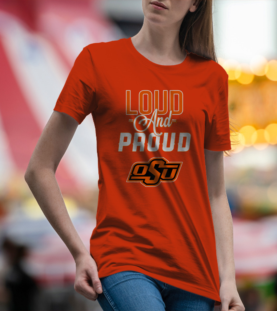 Loud And Proud OSU Oklahoma State Cowboys T-Shirt