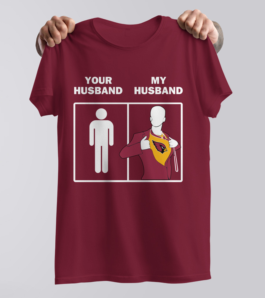 Arizona Cardinals Your Husband My Husband Fan Superhero T-Shirt