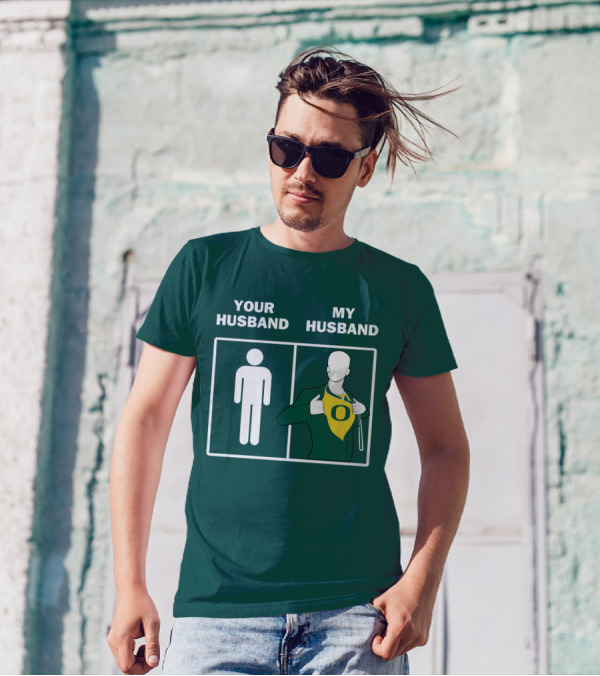 Oregon Ducks Your Husband My Husband Fan Pride Comparison T-Shirt