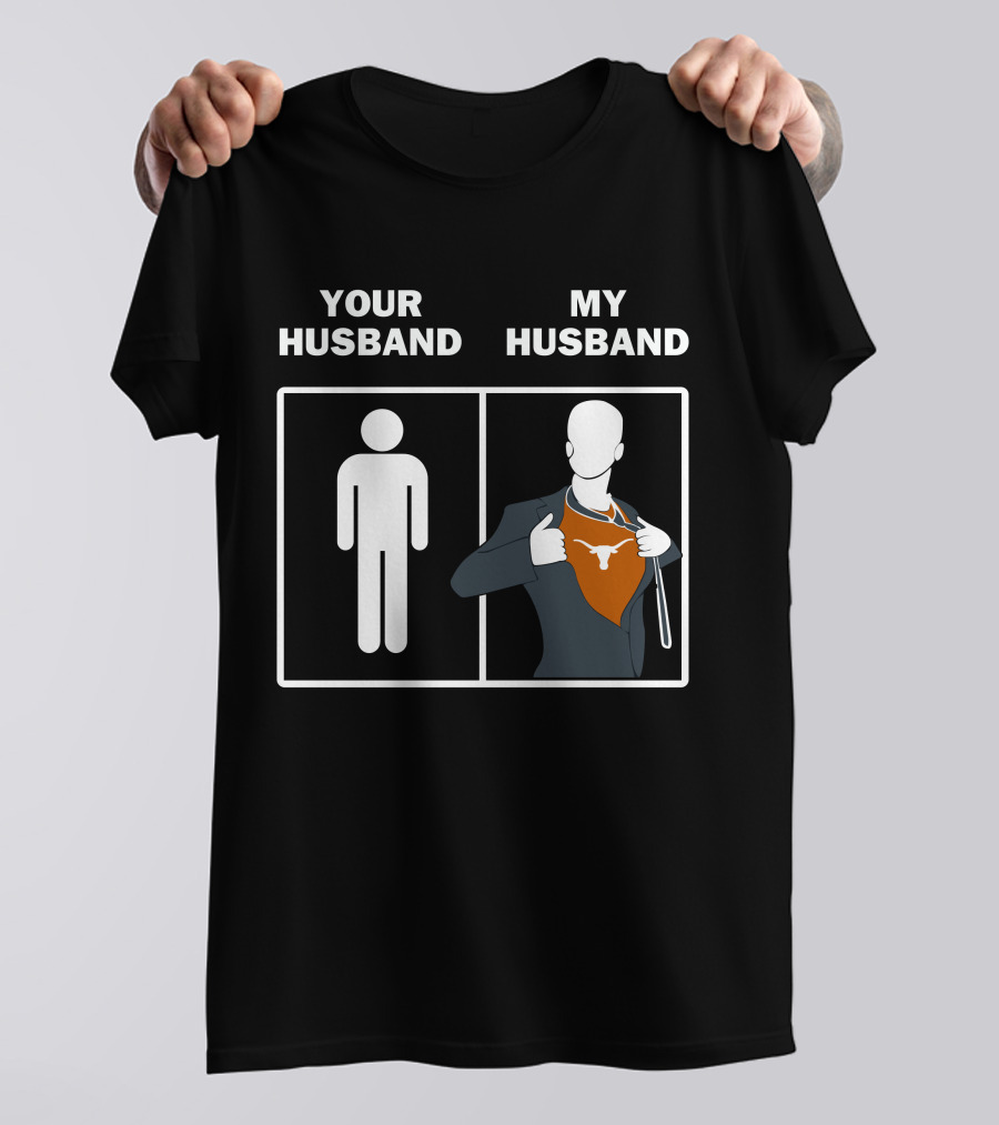 Your Husband My Husband Longhorn Logo Superman Reveal T-Shirt