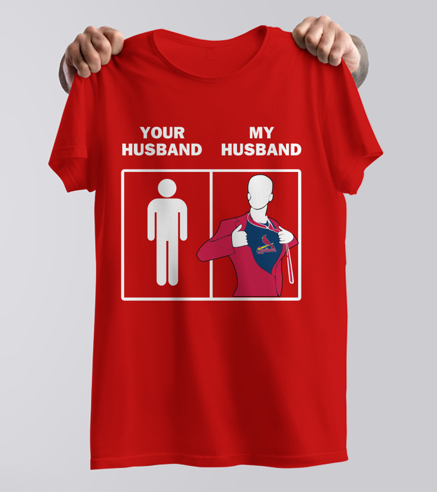 Your Husband My Husband St Louis Cardinals Fan Logo Superman T-Shirt